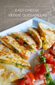 Easy Cheesy Veggie Quesadillas Veggie Quesadilla Recipes Vegetarian Quesadillas Recipes Mexican Food Recipes