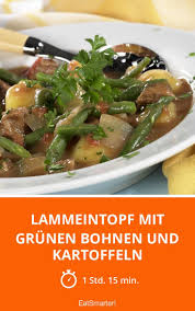 Lammeintopf Mit Grunen Bohnen Und Kartoffeln Rezept Lammeintopf Eintopf Und Kochrezepte