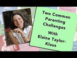 I write, speak, coach, train, advocate & empower parents to empower their kids. Two Common Parenting Challenges With Elaine Taylor Klaus Youtube