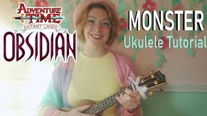 I always thought the chords were c, g, and f becuase that's what it said on ukulele tab. Monster Ukulele Tutorial For Beginners Adventure Time Distant Lands Obsidian Youtube