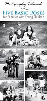 Photography Tips Photography Tutorials Family Picture Ideas Family Photography Family Poses Fa Photography Poses Family Family Photos Family Picture Poses