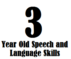 3 year old speech and language skills speech and language kids