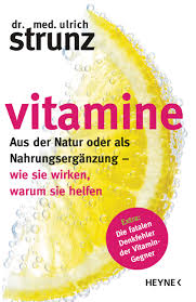 Vitamine d is belangrijk voor de opname van calcium en fosfor, welke voor tal van biologische processen in het lichaam noodzakelijk zijn en zorgt tegelijkertijd voor sterke. Vitamine Aus Der Natur Oder Als Nahrungserganzung Wie Sie Wirken Warum Sie Helfen Extra Die Fatalen Denkfehler Der Vitamin Gegner Amazon De Strunz Ulrich Bucher