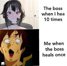 Always Hated The Moment When The Boss Heals Themselves And Here We Go Again Anime Funny Rainbow Six Siege Memes Funny Memes