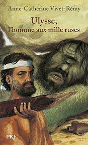The irs continues to see a group of ruses by dishonest. 9782266151887 Ulysse L Homme Aux Mille Ruses Decouvrir Ses Classiques French Edition Abebooks Vivet Remy Anne Catherine 2266151886