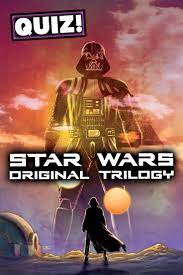 For many fans of george lucas's m. Star Wars Original Trilogy Quiz Let S Remember Star Wars Star Wars Quiz Star Wars Facts