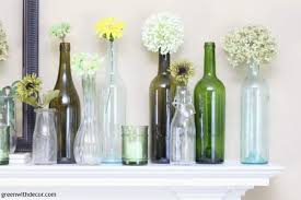 Flowers to put in wine bottles. An Easy Spring Mantel Decorating Idea With Wine Bottles Green With Decor