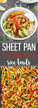 Sheet Pan Chicken Fajita Rice Bowls A Quick Simple And Mouthwatering Weeknight Dinner That Makes Great Leftovers Recettes De Cuisine Manger Sainement Repas