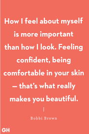 Confident sayings, and confident quotes, and sayings about confident from my collection of life's too short to be anything. 30 Body Positivity Quotes Empowering Body Image Sayings