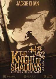 With jackie chan, elane zhong, ethan juan, peng lin. Best Movies Like The Knight Of Shadows Between Yin And Yang Bestsimilar