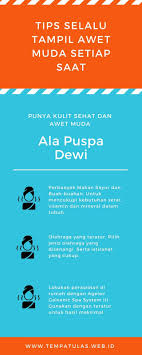 Tips sehat untuk hidup lebih muda, lebih lama. Lakukan Cara Ini Agar Selalu Awet Muda Ala Puspa Dewi
