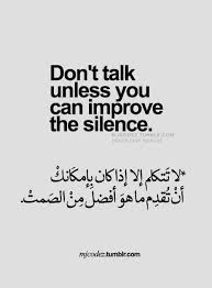 Speak Good Or Stay Silent