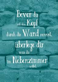 Postkarten Grusskarten Weisheiten Spruche Zitate Mit Kopf Durch Die Wand Weisheiten Echte Postkarten Online In 2020 Spruche Zitate Weisheiten Spruche Spruche