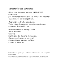 Entre las características del neoliberalismo más relevantes destacan la poca intervención del estado, la confianza en el libre mercado como vía para el progreso o la desregulación de los procesos. Doc Caracteristicas Generales Gerson Sebastian Gutierrez Jara Academia Edu