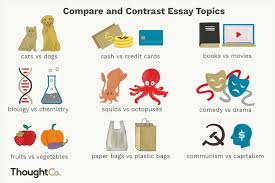 101 Compare And Contrast Essay Ideas For Students