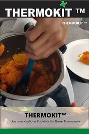 Thermokit Das Unerlassliche Zubehor Fur Ihren Thermomix V2 Video Thermomix Rezepte Thermomixrezepte Thermomix Kochbucher