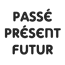 Futur simple dans le passé = verbe au conditionnel présent. Passe Present Futur Lutin Bazar