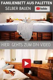 Familienbett Selber Bauen Palettenbett Bett Aus Paletten Bauen Diy Schritt Fur Schritt Bett Aus Paletten Bauen Bett Aus Paletten Mobel Aus Paletten
