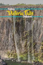 A Guide To Visiting Victoria Falls Zimbabwe In 2021 Africa Travel Visit Victoria Victoria Falls