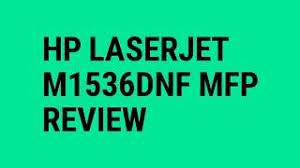 Hp Laserjet M1536dnf Mfp Review Youtube