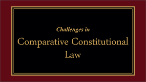 Check spelling or type a new query. Challenges In Comparative Constitutional Law