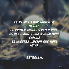 Estrella El Primer Amor Nunca Se Olvida