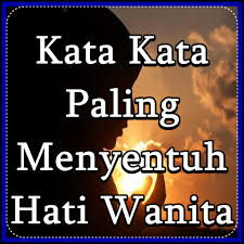 Perjuangannya bisa 10 kali lipat dari mendekati wanita yang friendly. Kata Kata Meluluhkan Hati Pria Sepotong Kata Bijak 2019