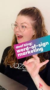 DEAF BING: , We market ALL. THE. TIME. 🤯, One of the most effective and  popular forms of marketing is word-of-mouth marketing… AKA word-to-sign  marketing! 😎✨, Is it deaf friendly? Accessible? ...