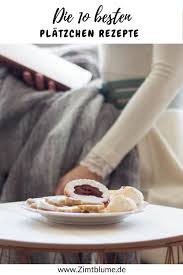 Top 10 Weihnachtsplatzchen Meine Beliebtesten Platzchen Rezepte Rezepte Platzchen Rezept Hausgemachtes Rezept