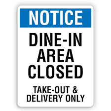 We did not find results for: Notice Dine In Area Closed American Sign Company