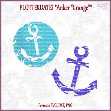 Plotterdatei Anker Grunge 2 Shop Made By Frau S Der Shop Fur Dein Unikat In 2020 Plotterdatei Grunge T Shirt Siebdruck