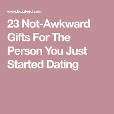 30 gifts that won't freak out the guy you just started dating. 23 Not Awkward Gifts For The Person You Just Started Dating Awkward Gifts Dating Gifts Gifts