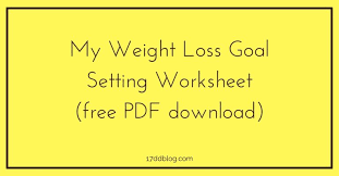 my weight loss goal setting worksheet