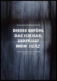 Dieses Gefuhl Das Ich Hab Zerfrisst Mein Herz Spruche Spruche Zitate Neujahrswunsche Spruche