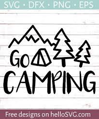 Free Free 213 Let&#039;s Go Camping Free Svg SVG PNG EPS DXF File