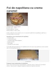 200gr nucă măcinată, 200 gr unt cu 80% grăsime, 3 ouă, 450 gr prepararea caramelului. Foi De Napolitana Cu Crema Caramel
