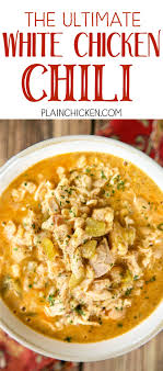 The Ultimate White Chicken Chili The Best Of The Best White Chicken Chilis So Good And Ready T Chicken Chili Crockpot Chicken Chili White Chicken Chili Easy