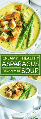 Cream Of Asparagus Soup Recipe Vegan Recipe Cream Of Asparagus Soup Asparagus Soup Vegan Asparagus Soup