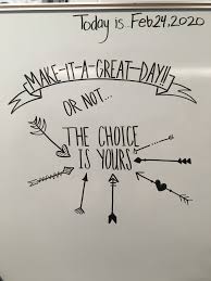 Make It A Great Day Whiteboard Quotes Book Writing Tips Whiteboard Messages