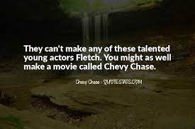 Top 19 Chevy Chase Movie Quotes Famous Quotes Sayings About Chevy Chase Movie