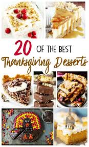 If you're looking for delicious desserts to fill up your family, you've come to the right place. 20 Of The Best Thanksgiving Desserts Centsable Momma