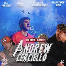 Andrew Cerciello is our December Brother of the Month! He is a man of many  talents, including, but not limited to, having an undeniable fashion sense,  running extremely large and popular social