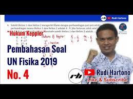 Benda pertama (sebagai pusat) adalah matahari dan benda yang mengorbit adalah planet, asteroid, komet atau pesawat ruang angkasa. Pembahasan Soal Un Fisika 2019 Soal 4 Hukum Iii Keppler Youtube