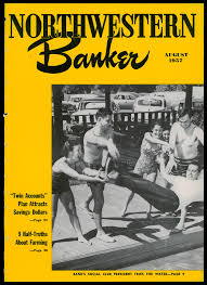 The Northwestern Banker: August 1957, 63rd Year, No. 841