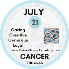 Traditionalist, kind and nurturing, loyal and dependable, supportive and sentimental, moody, secretive, family and home oriented. July 21 Birthday Personality Zodiac Sign Compatibility Ruling Planet Element Health And Advice Futurescope