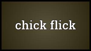 She gave the horse a flick with her riding crop. Chick Flick Meaning Youtube