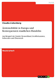 Wir haben nachfolgend die ratings der vier großen ratingagenturen standard & poors, fitch, moody's und dbrs für die wichtigsten europäischen länder gesammelt (stand: Arztemobilitat In Europa Und Konsequenzen Staatlichen Handelns Am Beispiel Der Lander Deutschland Grossbritannien Schweden Und Osterreich German Edition Kindle Edition By Liebenberg Claudia Politics Social Sciences Kindle Ebooks Amazon Com