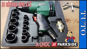 Je Repare Une Cle A Choc Parkside Pneumatique 0 Tuto Youtube