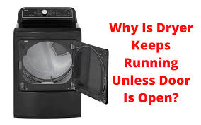 Many dryers are equipped with a reset button on the control panel. Dryer Won T Turn Off Unless Door Is Open What Cause This Issue Diy Appliance Repairs Home Repair Tips And Tricks