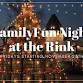 Family Fun Night at the Rink event in Egg Harbor City, NJ